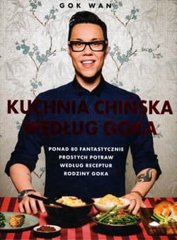Kuchnia chińska według Goka - Gok  Wan