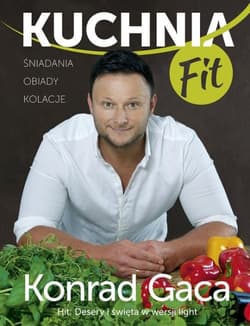Kuchnia FIT  - Konrad Gaca