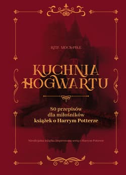 Kuchnia Hogwartu - ebook - Rita Mock Pike