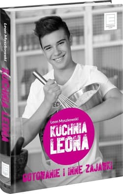 Kuchnia Leona Gotowanie i inne zajawki - Leon Myszkowski