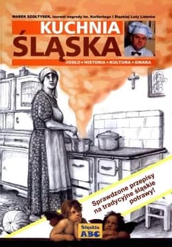 Kuchnia śląska - Szołtysek Marek
