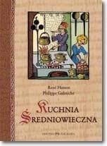 Kuchnia średniowieczna 125 przepisów - Husson René, Galmiche Philippe