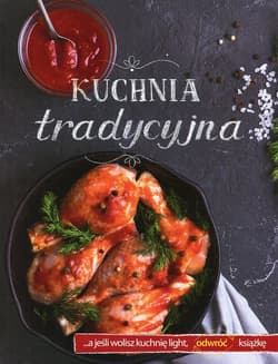 Kuchnia tradycyjna / Kuchnia light - Praca zbiorowa
