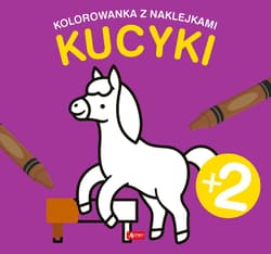Kucyki Kolorowanka z naklejkami - Opracowanie Zbiorowe