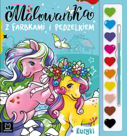 Kucyki. Malowanka z farbkami i pędzelkiem - Agata Kaczyńska