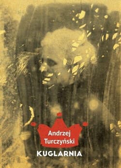 Kuglarnia - Andrzej Turczyński
