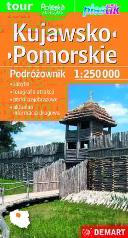 Kujawsko - Pomorskie Podróżownik mapa turystyczna 1:250 000 - Opracowanie Zbiorowe