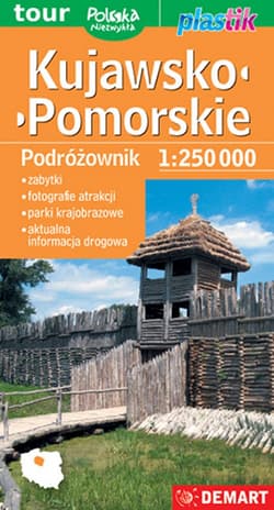 Kujawsko-pomorskie. Podróżownik mapa turystyczna 1:250 000. Plastik - Opracowanie Zbiorowe