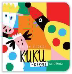 Kuku-ryku! - Basia Flores