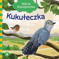 Kukułeczka - Maria Konopnicka