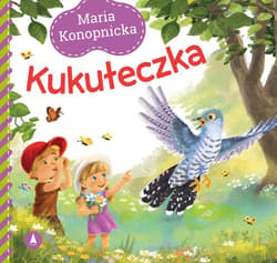 Kukułeczka - Maria Konopnicka