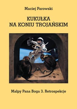 KUKUŁKA NA KONIU TROJAŃSKIM - ebook - Maciej Parowski