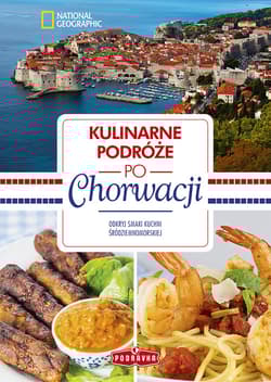 Kulinarne podróże po Chorwacji