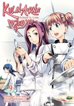 Kulinarne pojedynki. Tom 9 - Tsukuda Yuto, Saeki Shun