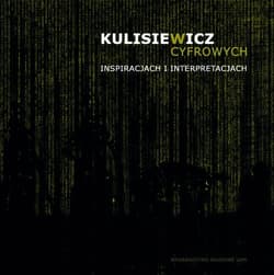 Kulisiewicz w cyfrowych inspiracjach i interpretacjach