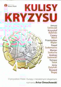 Kulisy kryzysu - Artur Dmochowski