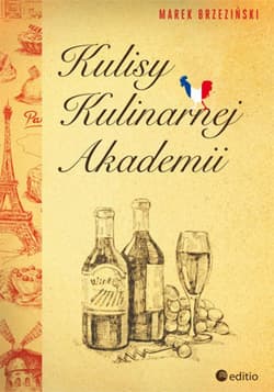 Kulisy Kulinarnej Akademii - ebook - Brzeziński Marek