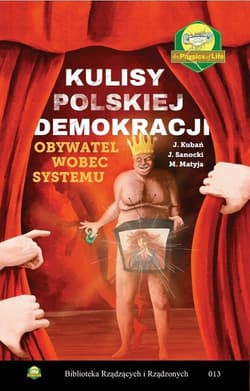Kulisy polskiej demokracji. Obywatel wobec systemu - Sanocki Janusz