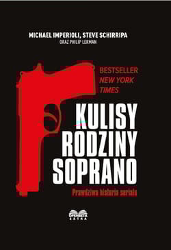 Kulisy Rodziny Soprano. Prawdziwa historia serialu - Michael Imperioli, Steve Schirripa, Philip Lerman