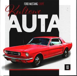 Kultowe Auta 10 Ford Mustang Coupe - Praca zbiorowa