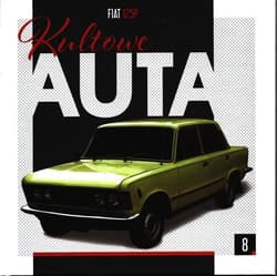 Kultowe Auta 8 FIAT 125p - Praca zbiorowa