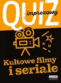 Kultowe filmy i seriale Quiz imprezowy - Opracowanie Zbiorowe
