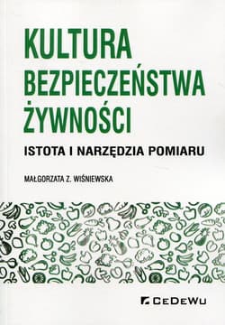 Kultura bezpieczeństwa żywności Istota i narzędzia pomiaru - Małgorzata Wiśniewska
