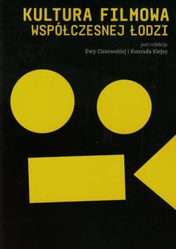 Kultura filmowa współczesnej Łodzi