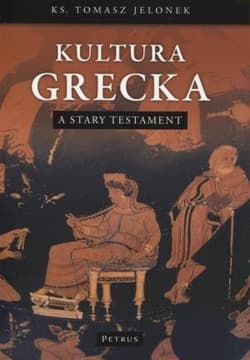 Kultura Grecka a Stary Testament - Jelonek Tomasz