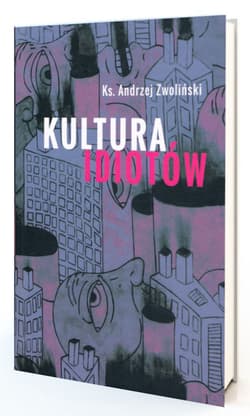 Kultura idiotów - Andrzej Zwoliński