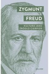 Kultura jako źródło cierpień - Zygmunt Freud