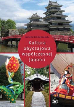 Kultura obyczajowa współczesnej Japonii - Iwona Kordzińska-Nawrocka