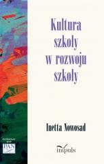 Kultura szkoły w rozwoju szkoły - Inetta Nowosad