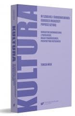 Kultura w szkolnej i środowiskowej edukacji... - Teresa Wilk