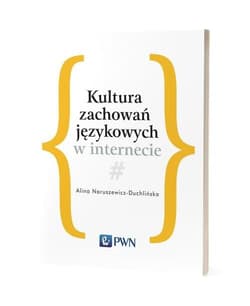 Kultura zachowań językowych w internecie - Alina Naruszewicz-Duchlińska