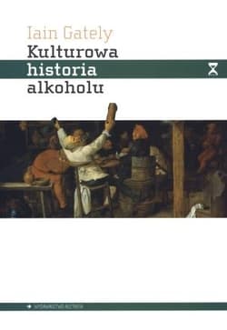 Kulturowa historia alkoholu - Jain Gately