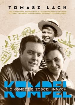 Kumpel O Komedzie Zośce i innych - Tomasz Lach