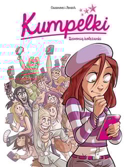 Kumpelki. Dzwonią koleżanki. Tom 1 - Cazenove Christophe, Philippe Fenech