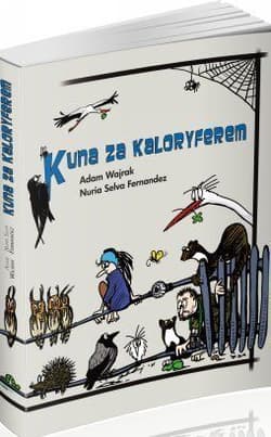 Kuna za kaloryferem - Adam Wajrak, Nuria Selva Fernandez