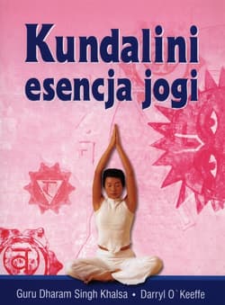 Kundalini Esencja jogi - Darryl O'Keeffe