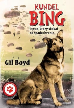 Kundel Bing O psie, który skakał na spadochronie - Gil Boyd