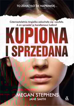 Kupiona i sprzedana - Megan Stephens
