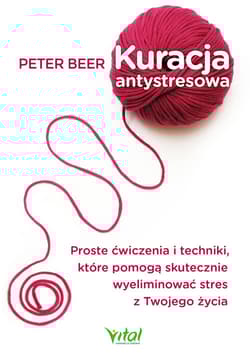Kuracja antystresowa - Peter Beer
