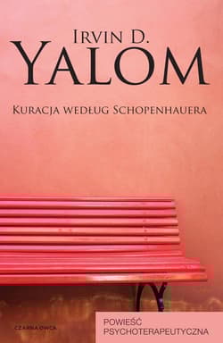 Kuracja według Schopenhauera - Irvin D. Yalom