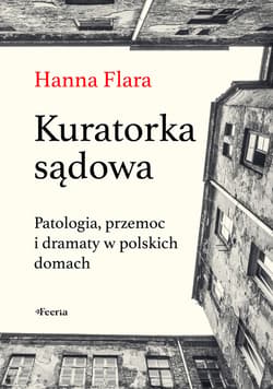 Kuratorka sądowa - ebook - Hanna Flara