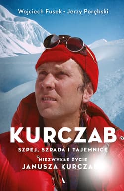 Kurczab, szpada, szpej i tajemnice. Niezwykłe życie Janusza Kurczaba - Wojciech Fusek, Jerzy Porębski