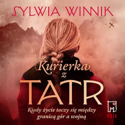 Kurierka z Tatr - audiobook - Sylwia Winnik