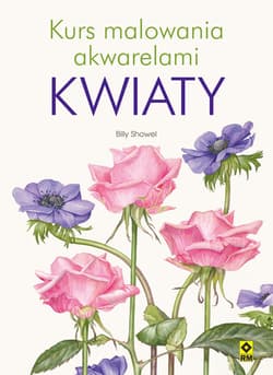 Kurs malowania akwarelami Kwiaty - Billy Showel