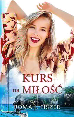 Kurs na miłość wyd. kieszonkowe - Roma J. Fiszer