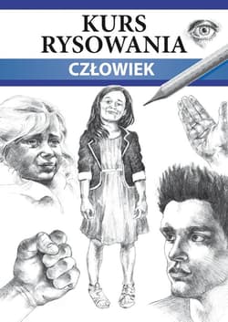 Kurs rysowania. Człowiek. Różne techniki - Jagielski Mateusz